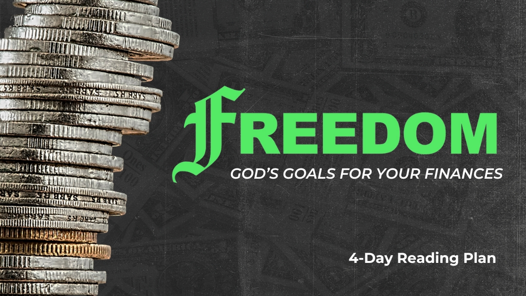 Title Graphic for Freedom- God's Goals for Your Finances Reading Plan